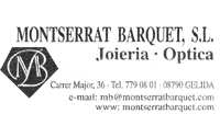 MONTSERRAT BARQUET, S.L. - Carrer Major, 36 - Tlf. 937 790 801 - Gelida