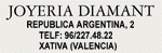JOYERIA DIAMANT - REPUBLICA ARGENTINA, 2 - TELF: 96 227.48.22 - XATIVA